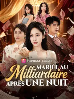 Mariée au Milliardaire Après Une Nuit