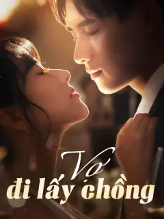 Vợ đi lấy chồng