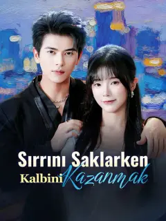 Sırrını Saklarken Kalbini Kazanmak