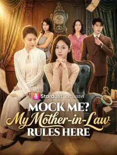 Mock Me? My Mother-in-Law Rules Here