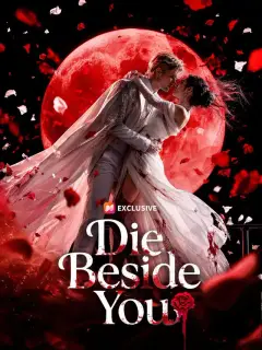Die Beside You