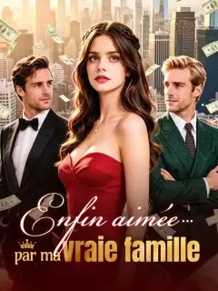 Enfin aimée… par ma vraie famille
