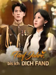 Fünf Jahre bis ich dich fand