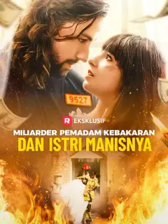 Miliarder Pemadam Kebakaran dan Istri Manisnya