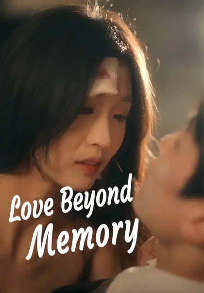 Love Beyond Memory