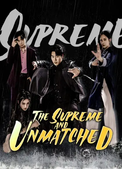 The Supreme and Unmatched