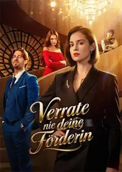 Verrate nie deine Förderin