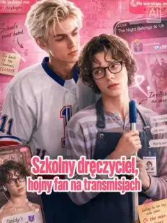 Szkolny dręczyciel, hojny fan na transmisjach