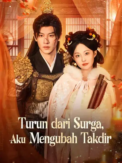 Turun dari Surga, Aku Mengubah Takdir