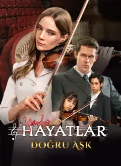 Yanlış Hayatlar, Doğru Aşk