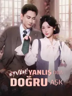 EYVAH! YANLIŞ ODA DOĞRU AŞK