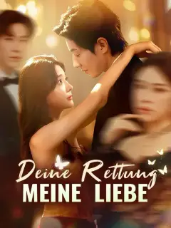 Deine Rettung, meine Liebe