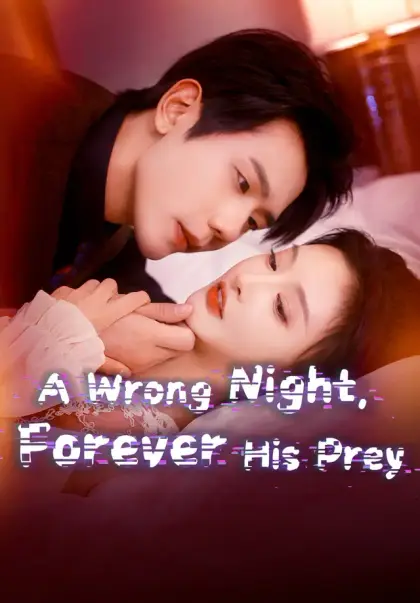 A Wrong Night, Forever His Prey