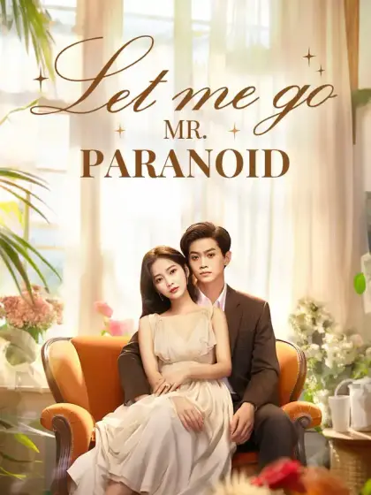 Let Me Go, Mr. Paranoid