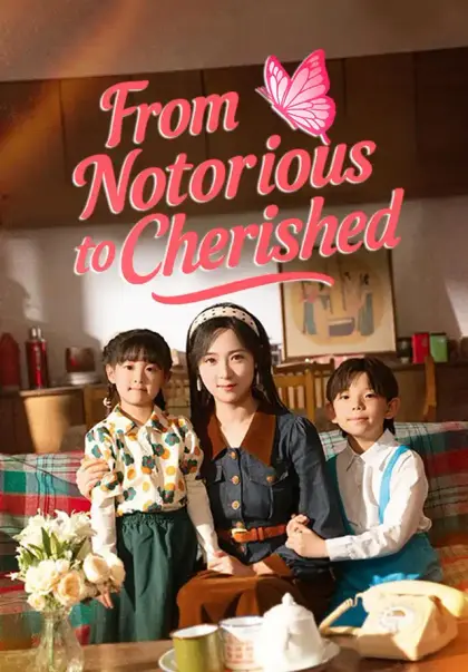 From Notorious to Cherished