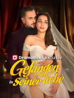 Gefangen in seiner Liebe (Deutsch Synchronisiert)