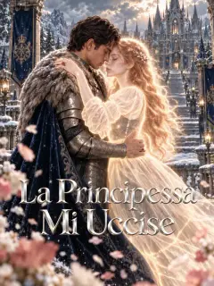 La Principessa Mi Uccise