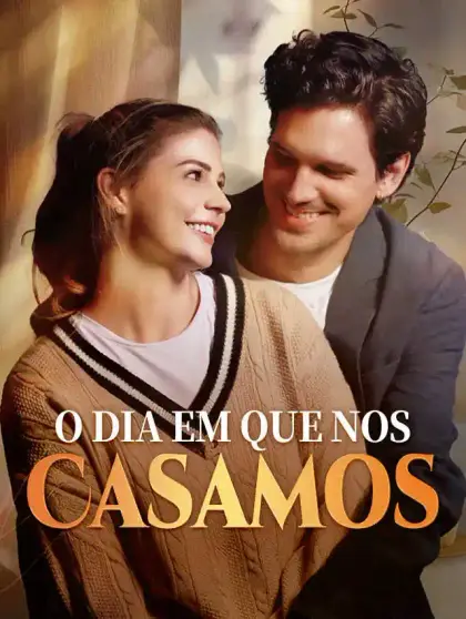 O Dia em que nos Casamos