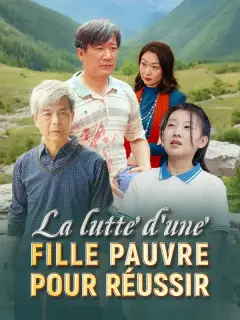 La lutte d'une fille pauvre pour réussir ( Doublé )