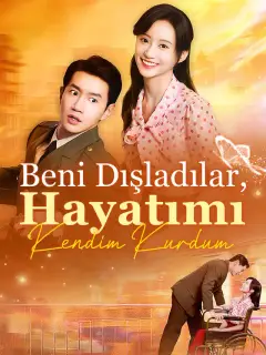 Beni Dışladılar, Hayatımı Kendim Kurdum