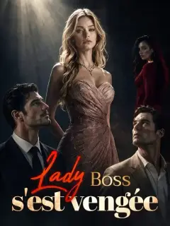Lady Boss s'est vengée