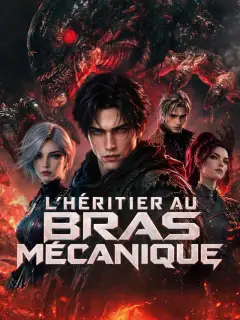 L’HÉRITIER AU BRAS MÉCANIQUE