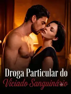 Droga Particular do Viciado Sanguinário