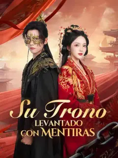 Su Trono Levantado con Mentiras