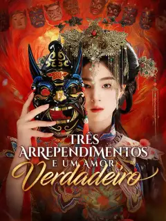 Três Arrependimentos e Um Amor Verdadeiro