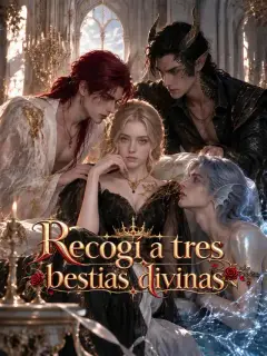 Recogí a tres bestias divinas