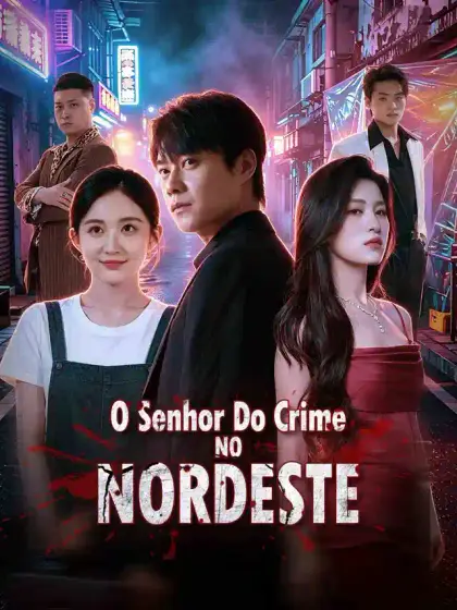 O Senhor do Crime no Nordeste