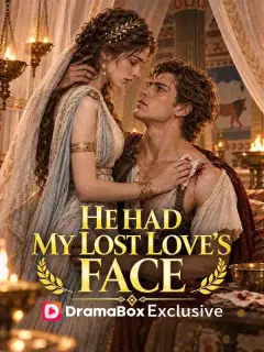 He Had My Lost Love’s Face