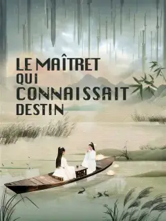 Le Maître qui Connaissait le Destin