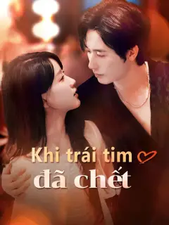 Khi trái tim đã chết