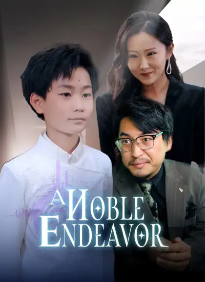 A Noble Endeavor