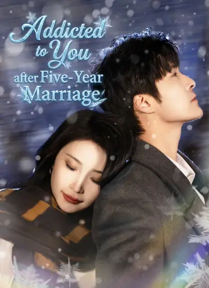 Addicted to You after Five-Year Marriage