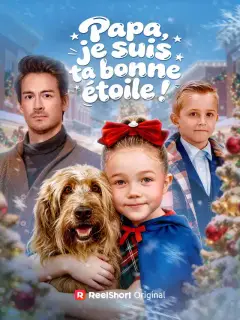 Papa, je suis ta bonne étoile !