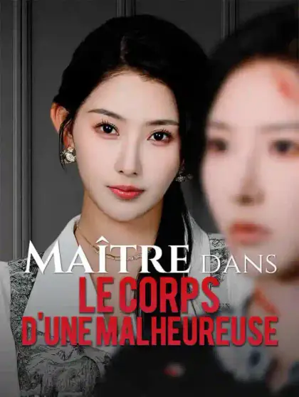 Maître dans le Corps d'une Malheureuse