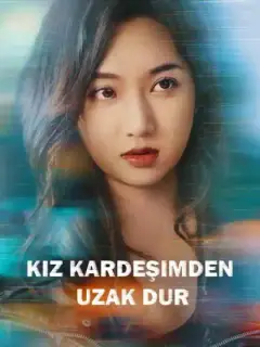 Kız Kardeşimden Uzak Dur