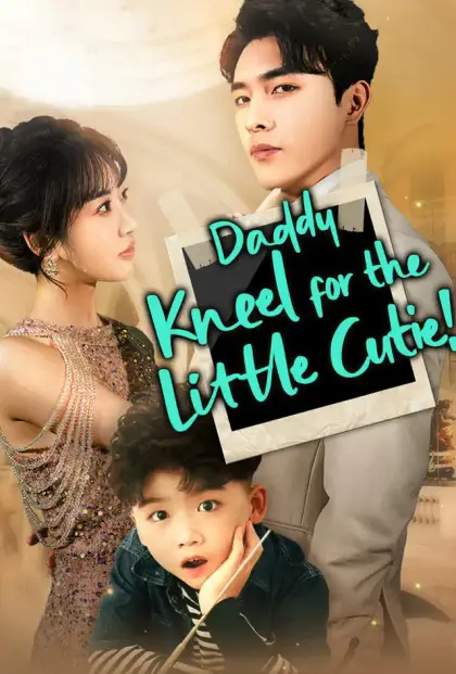 Daddy, Kneel for the Little Cutie!