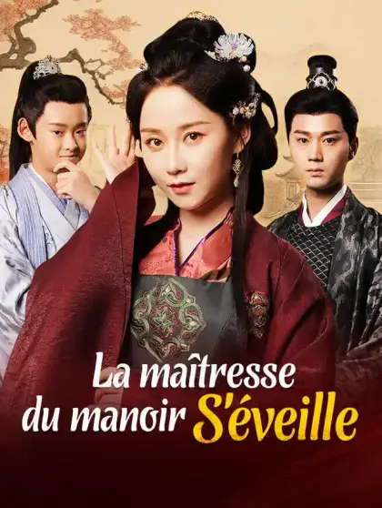 La maîtresse du manoir s'éveille