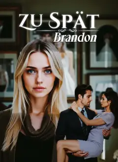 Zu spät, Brandon