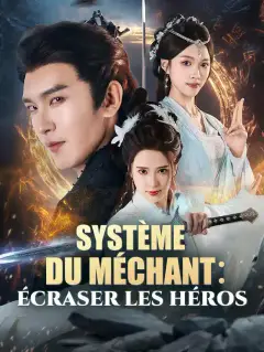 Système du Méchant: Écraser les Héros