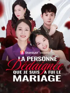 La Personne Dédaignée que Je suis a fui le Mariage