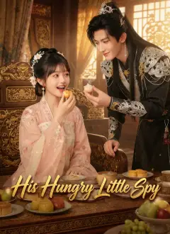 [Dubbed]His Hungry Little Spy