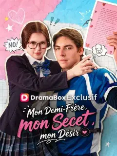 Mon Demi-frère, Mon Secret, Mon Désir