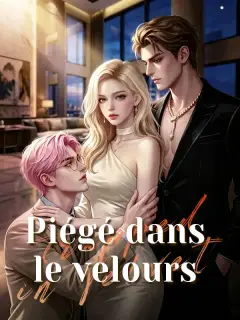 Piégé dans le velours