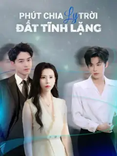 Phút Chia Ly Trời Đất Tĩnh Lặng