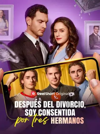 Después del divorcio, soy consentida por tres hermanos