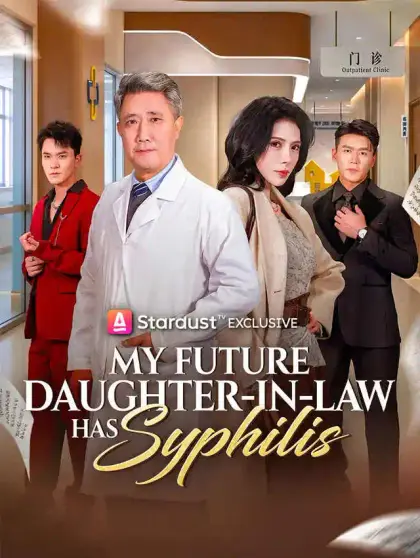 My Future Daughter-in-Law Has Syphilis